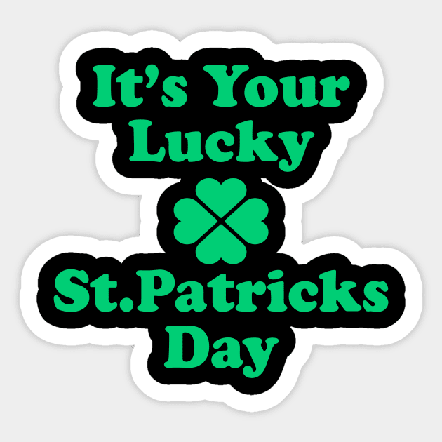 It's Your Lucky St Patricks Day Sticker by Sunoria